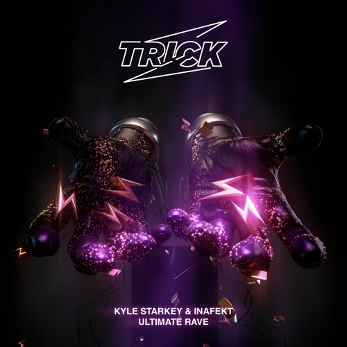 Kyle Starkey & Inafekt - Ultimate Rave