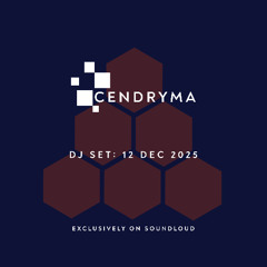 Cendryma - DJ Set: 12 Dec 2025