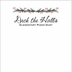 Deck The Halls Elementary Piano Duet