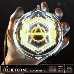 There For Me (feat. Aaron Pfeiffer)