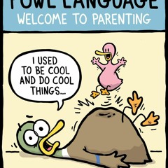 get [❤ PDF ⚡]  Fowl Language: Welcome to Parenting ipad