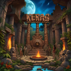 Keras - Entheogenic Ritual