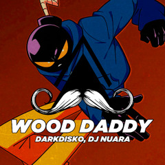 DARKDISKO (feat. DJ Nuara) - Wood Daddy (Original Mix) [MUSTACHE CREW RECORDS]