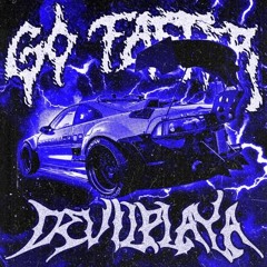 DEVIL PLAYA - GO FASTER