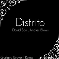 Distrito (Gustavo Bravetti Remix)