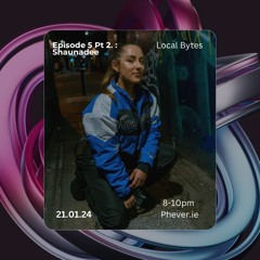 Episode 5 Pt. 2: ShaunaDee 21.01.24