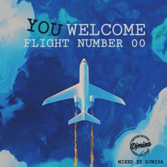 DJ MISA You Welcome (Flight Number 00)