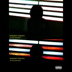 No Fun Anymore [music video link below]