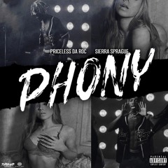 Priceless Da ROC & Sierra Sprague - PHONY