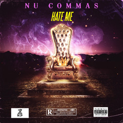 HATE ME - Nu Commas
