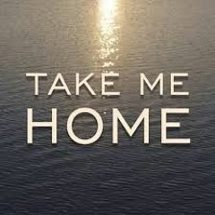 Take Me Home ( 22.01.2025 )