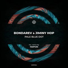 PREMIERE: Bondarev & Jiminy Hop - Pale Blue Dot (Original Mix) [WARPP]