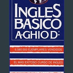 <PDF> 📖 Ingles Basico (ghio)/basic English (Spanish Edition)     Paperback – November 1, 2016 [R.A