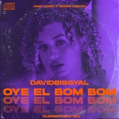 DavidBisgyal - Oye El Bombom (Jose Lopez & Cesar Castro Private Mix)