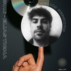 Oslum Sessions #016 - Elias Tignanelli