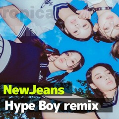NewJeans(뉴진스) - Hype boy(하이프보이) Tropical Remix