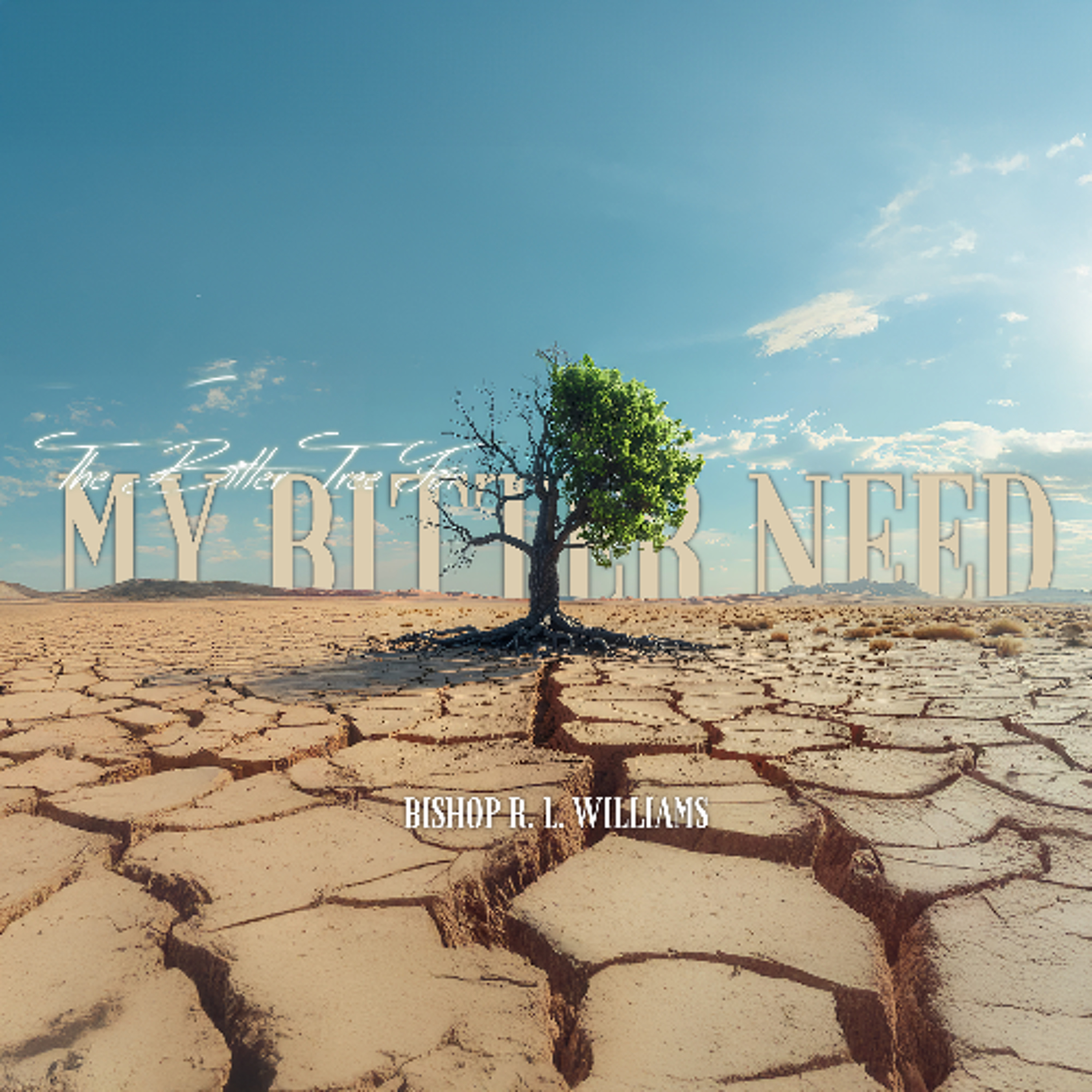 1.18.26 | "The Bitter Tree For My Bitter Need" | Bishop R. L. Williams