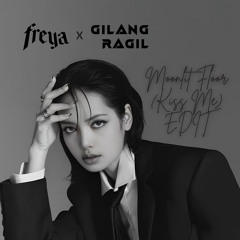 LISA - Moonlit Floor, Kiss Me (Freya x Gilang Ragil Edit)