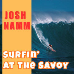 Surfin' At The Savoy