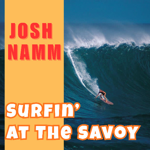 Surfin' At The Savoy