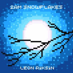 2AM Snowflakes