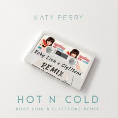 Katy Perry - Hot N Cold (Roby Lion & CLYFFTONE Remix) Pitched