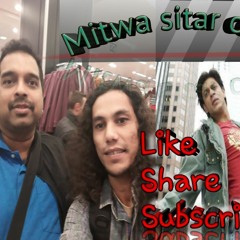 Mitwa "Cover_ Waqas Hussain on Sitar (Farmaishi program song #4)