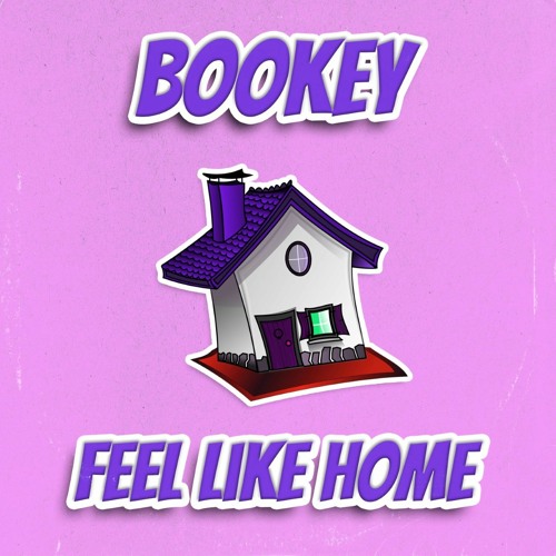 J Bookey - Feel Like Home (5K FREE DOWNLOAD)