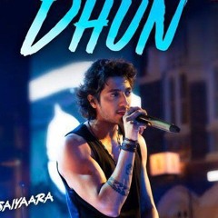 Dhun_Song___Saiyara___Remix_Dj_Aditya_Rock_Mau___Ahaan_Pandey,_Aneet_Padda_Mithuun____Arijit_Singh(2