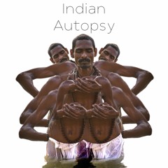 Indian Autopsy