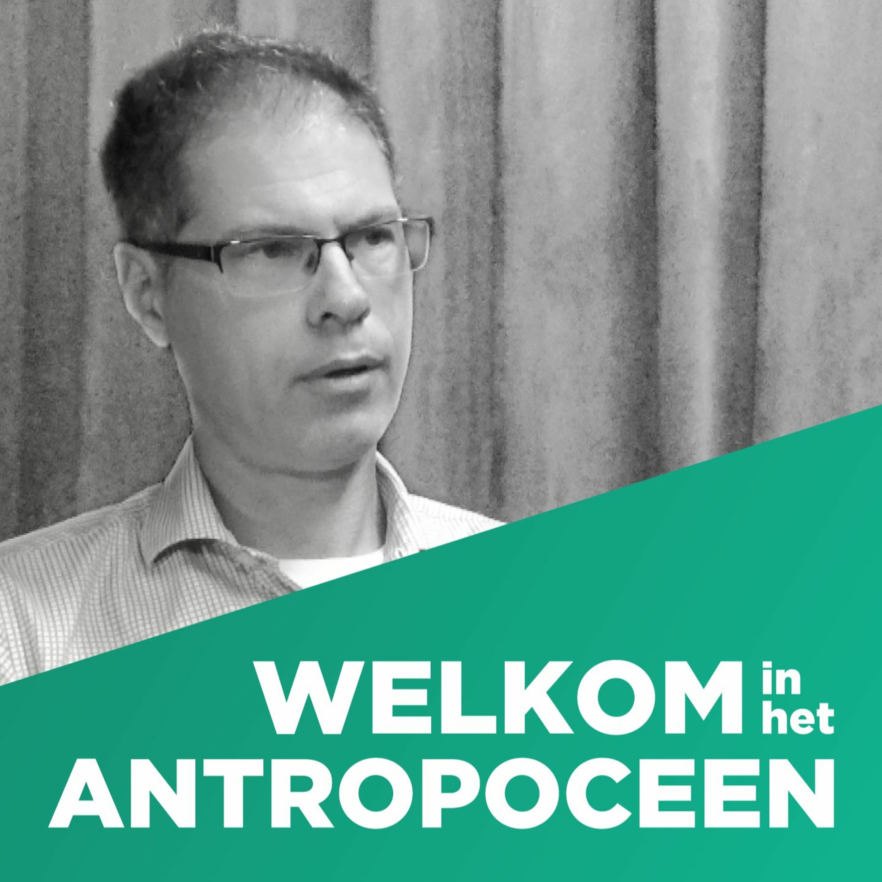 Welkom in het Antropoceen