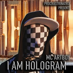 MC Artboy // IAM Hologram