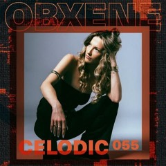 CELODIC - OBXENE PODCAST 55