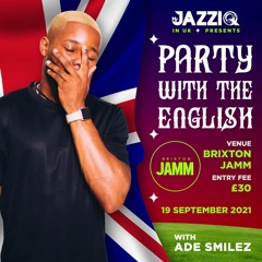 Party With The English -  Live Set | 19 SEPT XX21