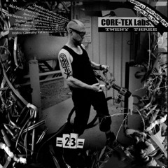 CORE-TEX Labs. #23 ACT 1 [VINYL PREVIEWS]