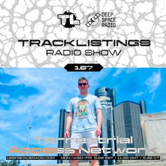 Tracklistings Radio Show #167 (2023.09.15) : Terrestrial Access Network @ Deep Space Radio