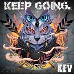 Keep Going - Kev.
