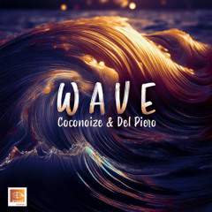 Coconoize & Del Piero - Wave (Original)
