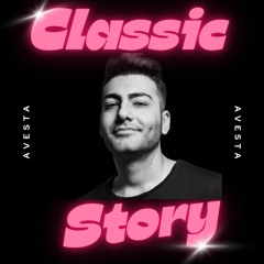 Avesta - Classic Story ( Indie Dance ) Dj Mix