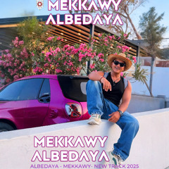 albedaya mekkawy 2025 البداية مكاوي