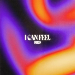 Riro - I Can Feel