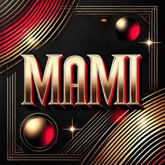 MAMI (Extended Mix)