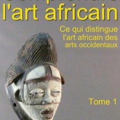 [PDF READ ONLINE] Comprendre l'art africain (French Edition)