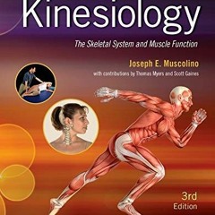 Get KINDLE PDF EBOOK EPUB Kinesiology: The Skeletal System and Muscle Function by  Jo