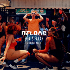 Reload (feat. Tribal Kush)