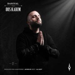 Daniyal - Oos Karim [Prod By Jafari HR]