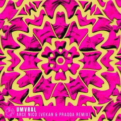 Umvral - Arce Nico (Vekan & Praqqa Remix)