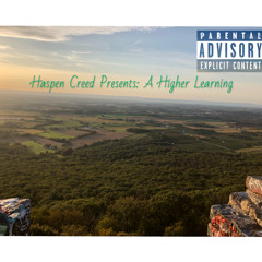 Haspen Creed - Higher Learning Final Mix.mp3