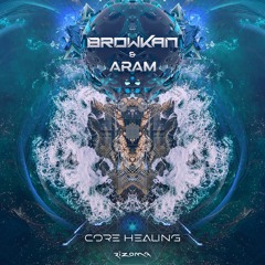 Browkan & Aram - Core Healing (Original Mix)