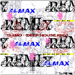 ti amo (deep house remix)